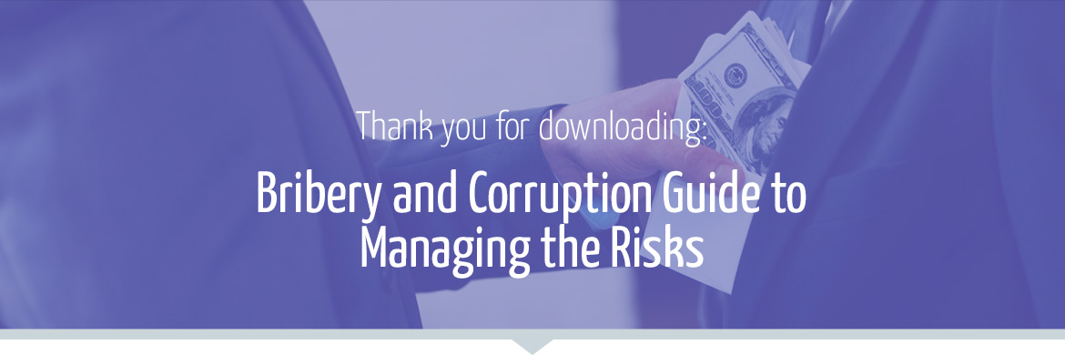 Bribery and Corruption: The Essential Guide to Managing the Risks