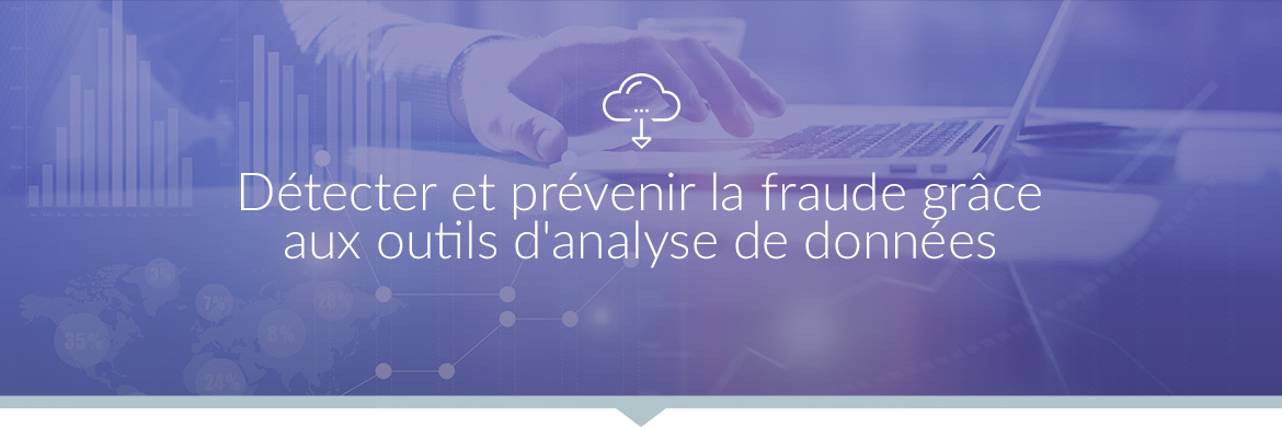 eBook : Détecter et prévenir la fraude grâce aux outils d'analyse de données